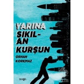 Yarına Sıkılan Kurşun - Kolektif