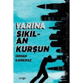 Yarına Sıkılan Kurşun - Kolektif