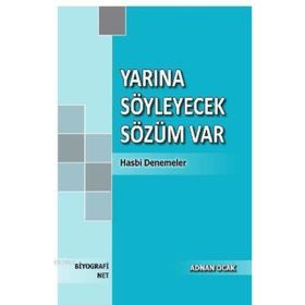 Yarına Söyleyecek Sözüm Var - Adnan Ocak