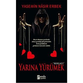 Yarına Yürümek - Yasemin Nasır Erbek
