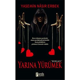 Yarına Yürümek - Yasemin Nasır Erbek