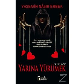 Yarına Yürümek - Yasemin Nasır Erbek