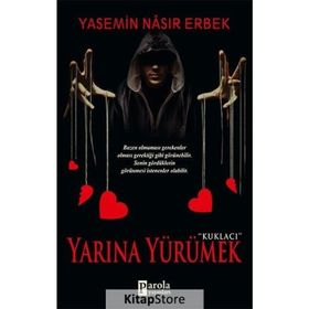 Yarına Yürümek - Yasemin Nasır Erbek