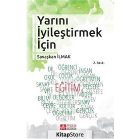 Yarını İyileştirmek İçin - Savaşkan İlmak