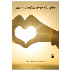 Yarını Senden Sorar Yüreğim - Necmettin Davulcu