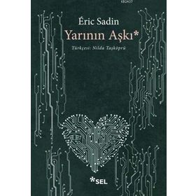 Yarının Aşkı - Eric Sadin