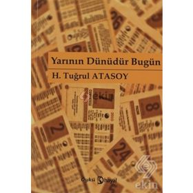 YARININ DÜNÜDÜR BUGÜN - H. TUĞRUL ATASOY