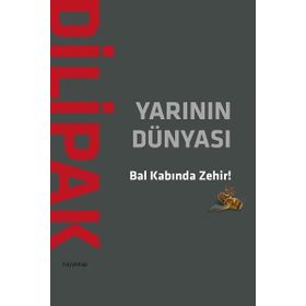 Yarının Dünyası - Abdurrahman Dilipak