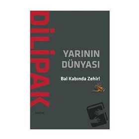 Yarının Dünyası - Abdurrahman Dilipak