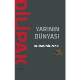 Yarının Dünyası - Abdurrahman Dilipak