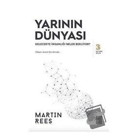 Yarının Dünyası - Martin Rees