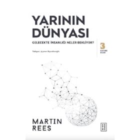 Yarının Dünyası - Martin Rees