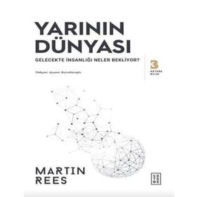 Yarının Dünyası - Martin Rees