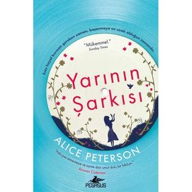 Yarının Şarkısı - Alice Peterson