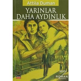 Yarınlar Daha Aydınlık - attilla duman