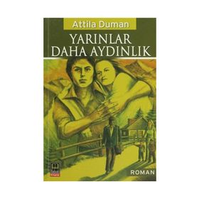Yarınlar Daha Aydınlık - attilla duman
