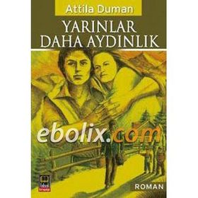 Yarınlar Daha Aydınlık - attilla duman