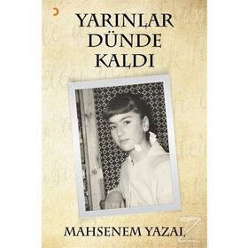 Yarınlar Dünde Kaldı - Mahsenem Yazal