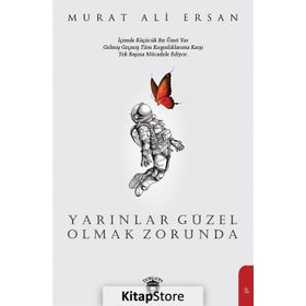 Yarınlar Güzel Olmak Zorunda - Murat Ali Ersan