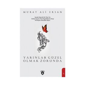 Yarınlar Güzel Olmak Zorunda - Murat Ali Ersan