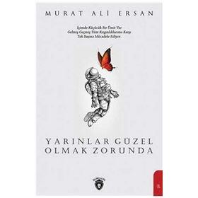 Yarınlar Güzel Olmak Zorunda - Murat Ali Ersan