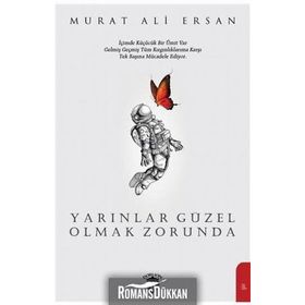 Yarınlar Güzel Olmak Zorunda - Murat Ali Ersan
