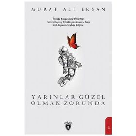 Yarınlar Güzel Olmak Zorunda - Murat Ali Ersan