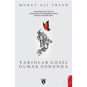 Yarınlar Güzel Olmak Zorunda - Murat Ali Ersan