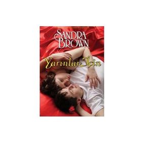 YARINLAR İÇİN - SANDRA BROWN