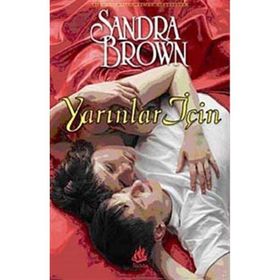 YARINLAR İÇİN - SANDRA BROWN
