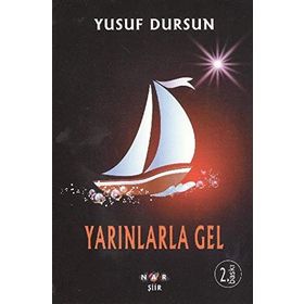 YARINLARLA GEL - YUSUF DURSUN