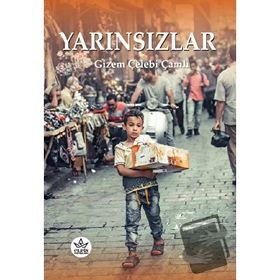 Yarınsızlar - Gizem Çelebi Çamlı