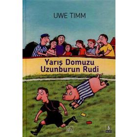 YARIŞ DOMUZU UZUNBURUN RUDI - UWE TIMM