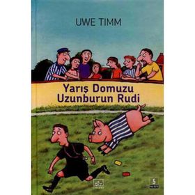 YARIŞ DOMUZU UZUNBURUN RUDI - UWE TIMM