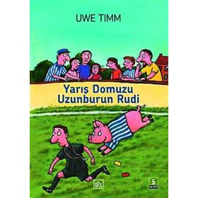 YARIŞ DOMUZU UZUNBURUN RUDI - UWE TIMM