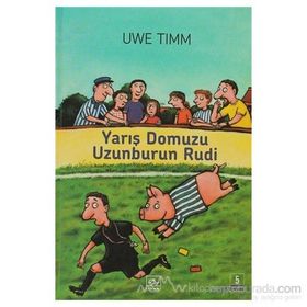 YARIŞ DOMUZU UZUNBURUN RUDI - UWE TIMM