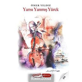 YARISI YANMIŞ YÜREK - ÖMER YILDIZ