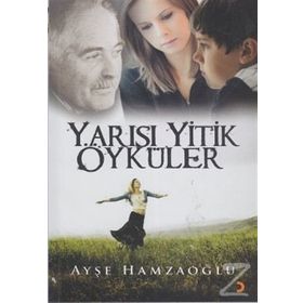 YARISI YITIK ÖYKÜLER - AYŞE HAMZAOĞLU
