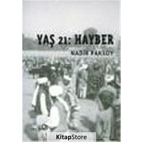 Yaş 21 Hayber - Nadir Paksoy