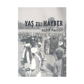 Yaş 21 Hayber - Nadir Paksoy