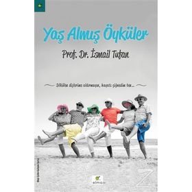 Yaş Almış Öyküler - İsmail Tufan