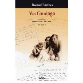 YAS GÜNLÜĞÜ - ROLAND BARTHES