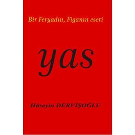 Yas - Hüseyin Dervişoğlu