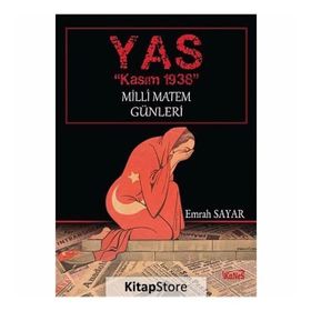YAS - Kasım 1938 Milli Matem Günleri