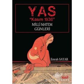 YAS - Kasım 1938 Milli Matem Günleri
