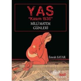 YAS - Kasım 1938 Milli Matem Günleri