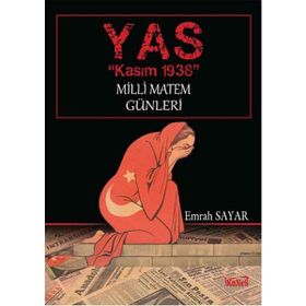 YAS - Kasım 1938 Milli Matem Günleri
