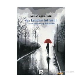 YAS KENDINI TUTTURUR - NURAY PEKDEMIR