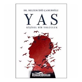Yas Kişisel Bir Yolculuk - Meltem İdiğ Çamuroğlu