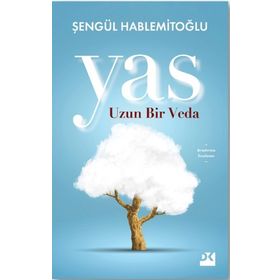 Yas Uzun Bir Veda - Şengül Hablemitoğlu